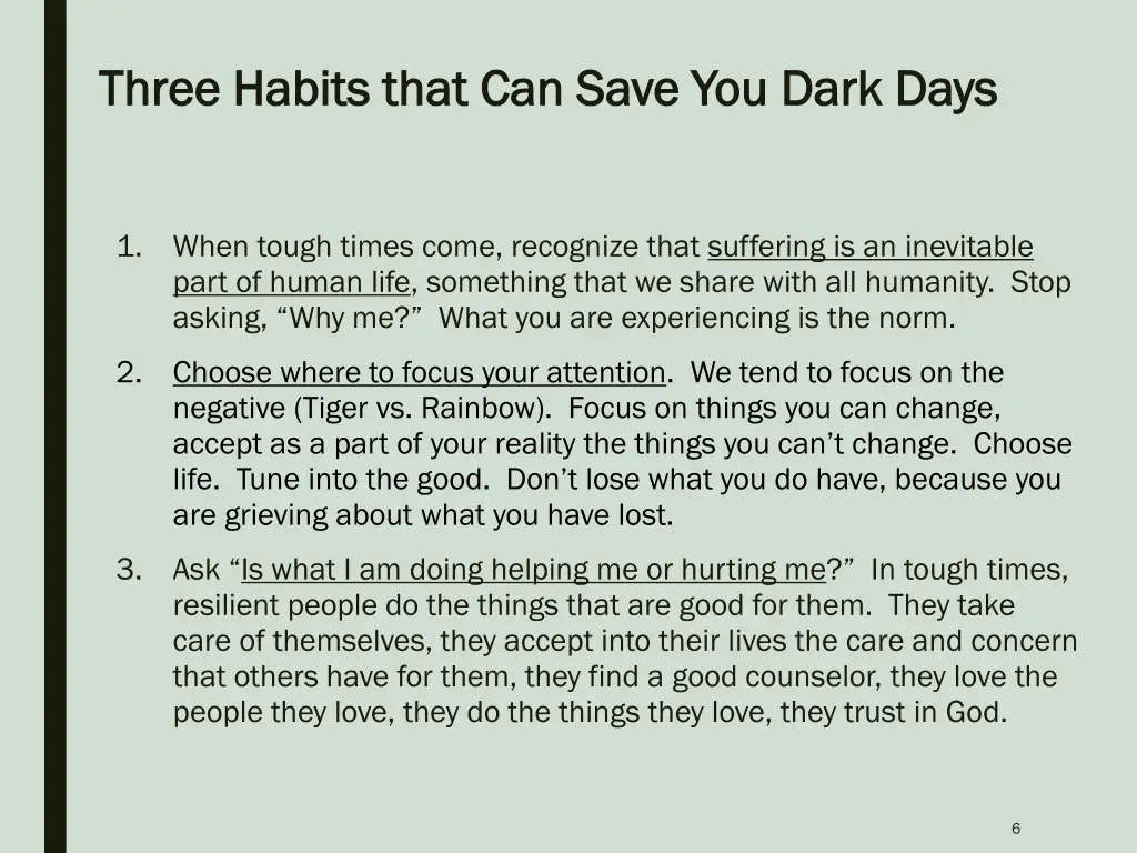 three habits that can save you dark days three