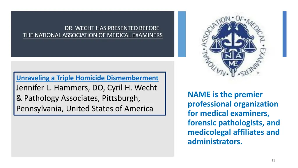 dr wecht has presented before dr wecht