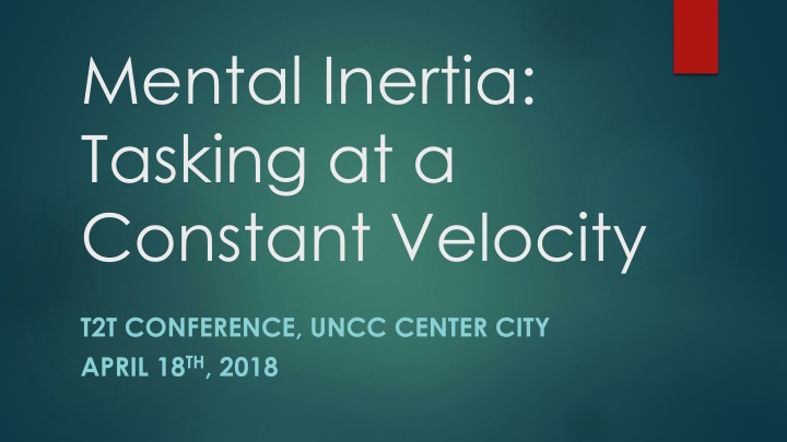 mental inertia tasking at a constant velocity