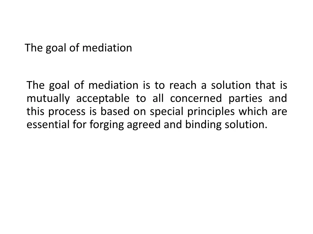 the goal of mediation