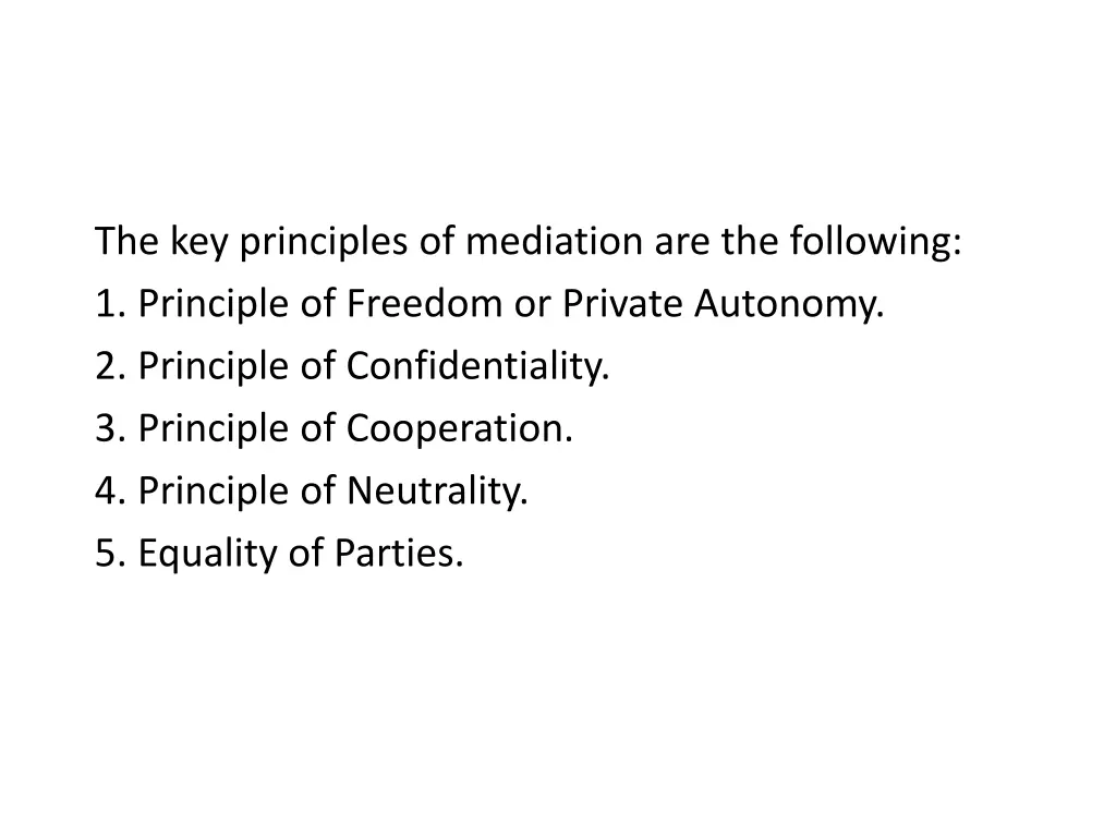 the key principles of mediation are the following