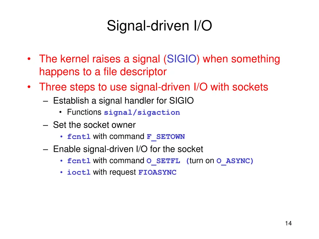 signal driven i o 1