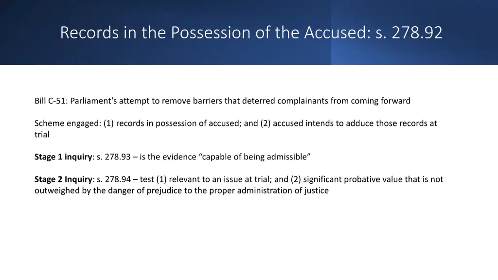records in the possession of the accused s 278 92 1