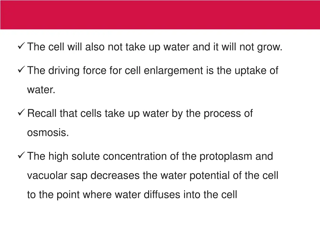 the cell will also not take up water and it will