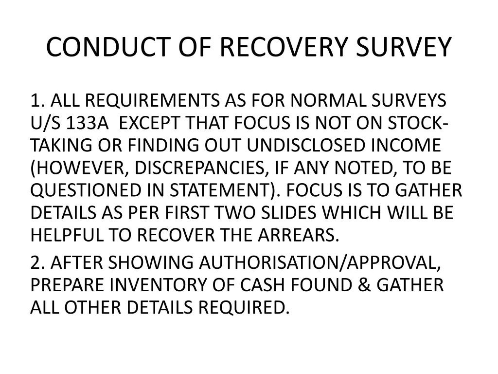 conduct of recovery survey
