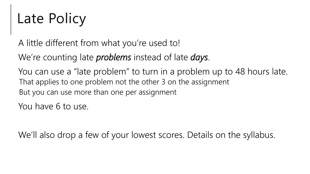late policy