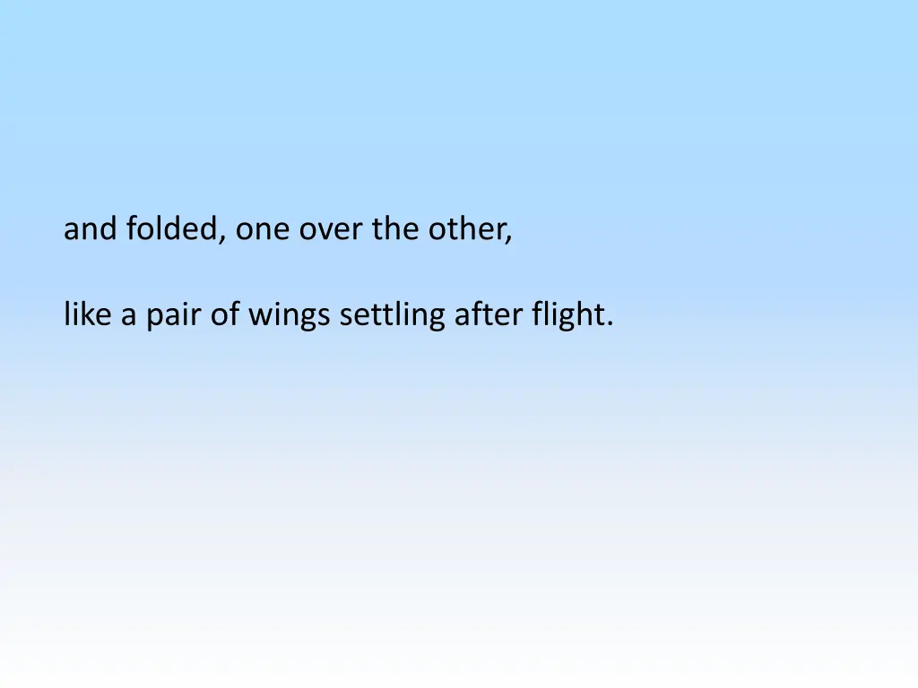 and folded one over the other