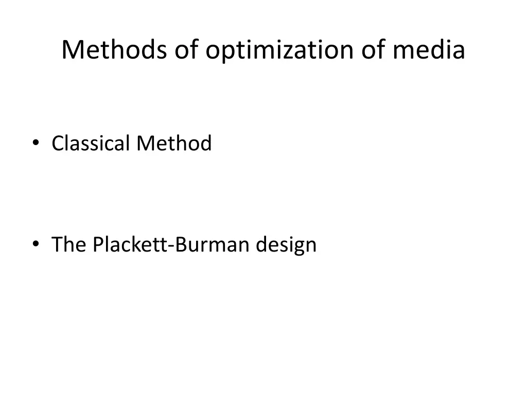 methods of optimization of media