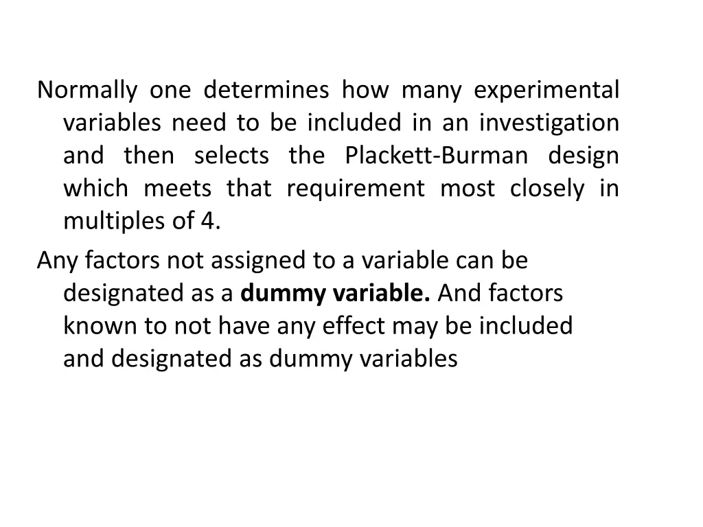 normally one determines how many experimental