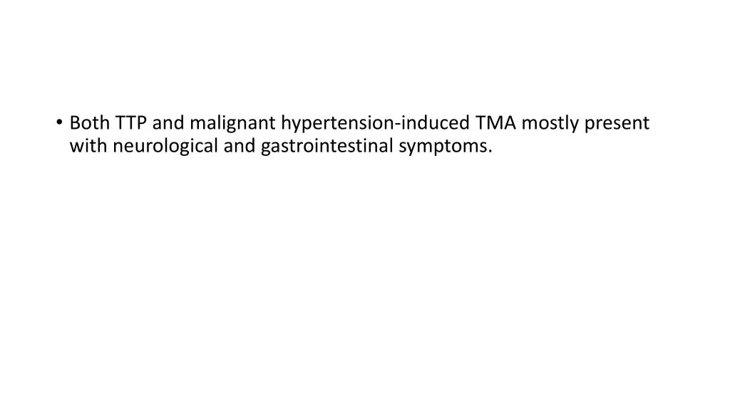 both ttp and malignant hypertension induced