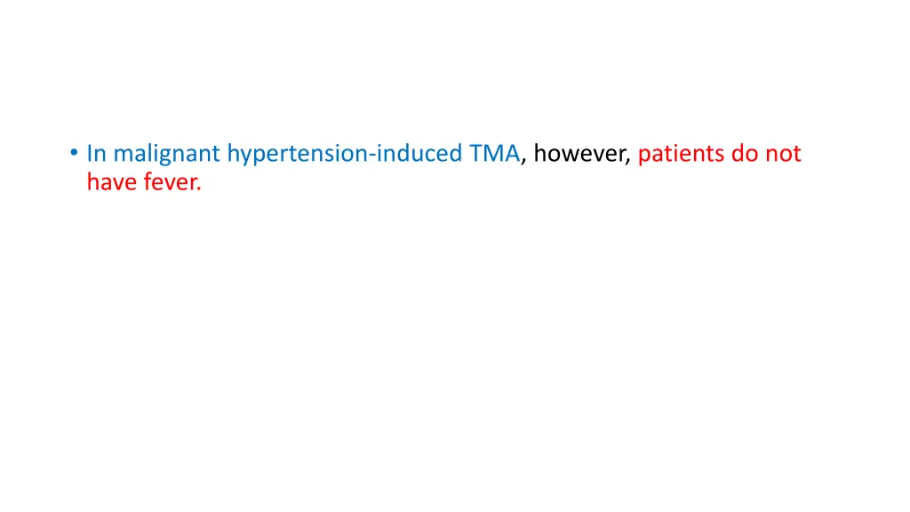 in malignant hypertension induced tma however