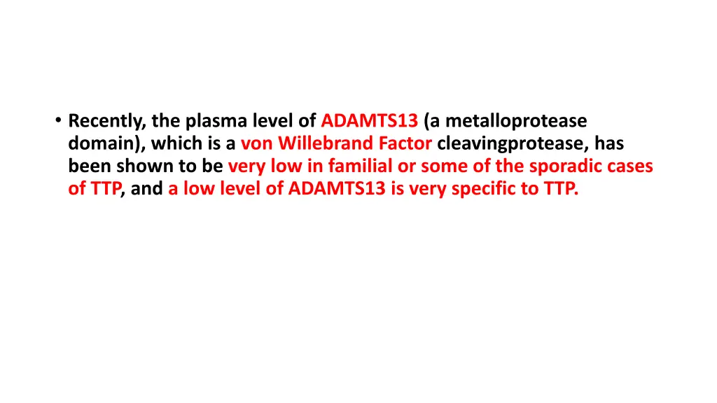 recently the plasma level of adamts13