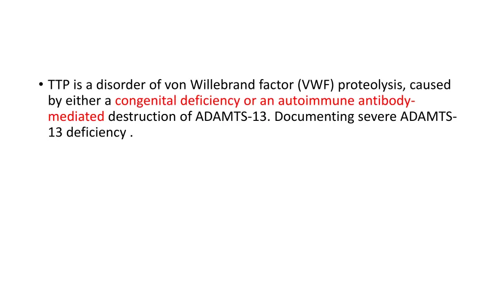 ttp is a disorder of von willebrand factor