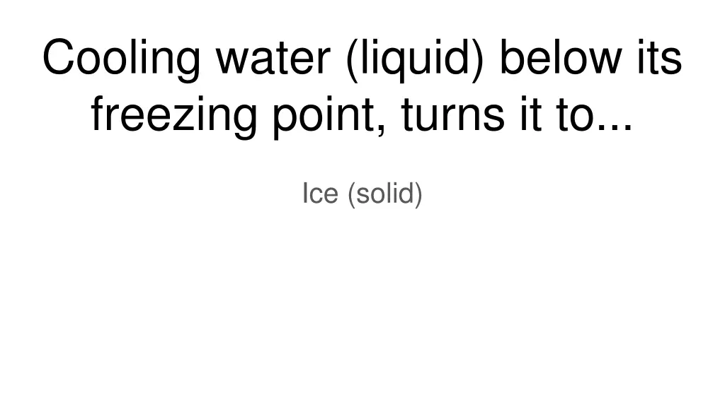 cooling water liquid below its freezing point
