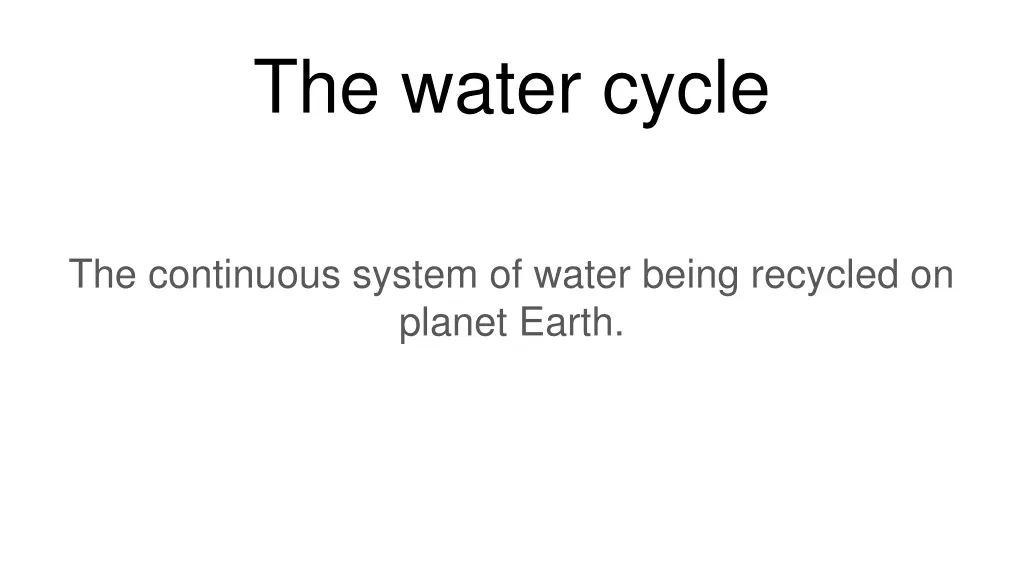 the water cycle