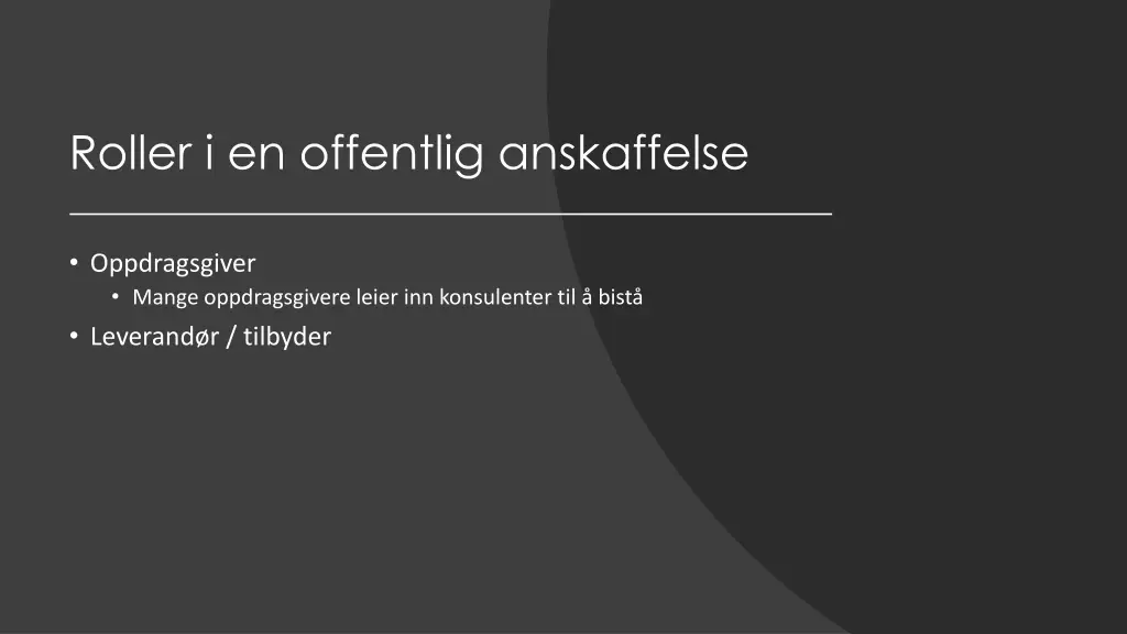 roller i en offentlig anskaffelse