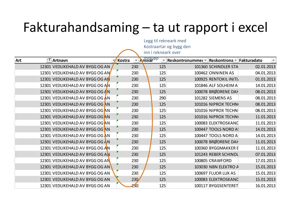 fakturahandsaming ta ut rapport i excel 1