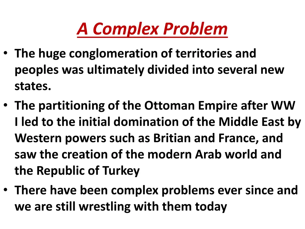 a complex problem the huge conglomeration