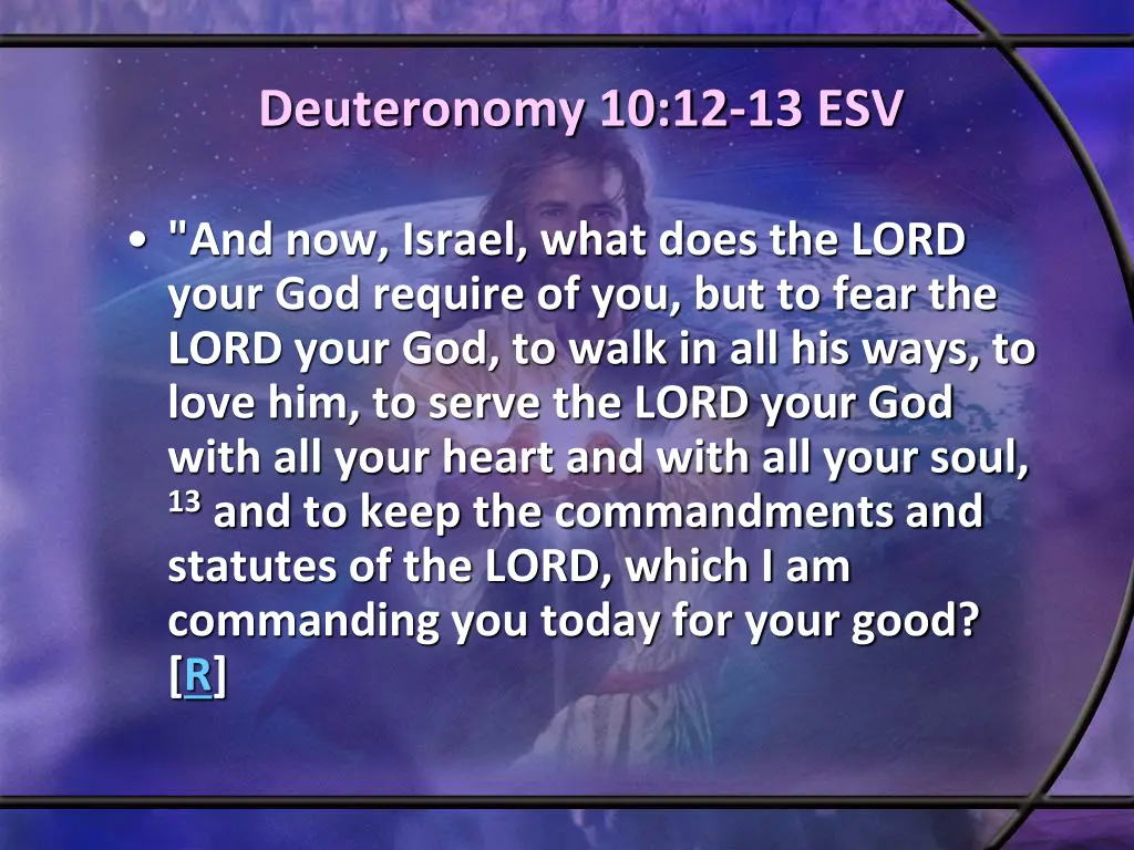 deuteronomy 10 12 13 esv