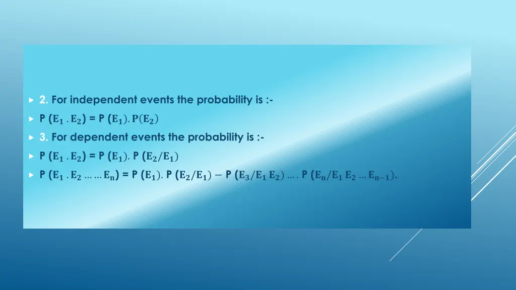 2 for independent events the probability is