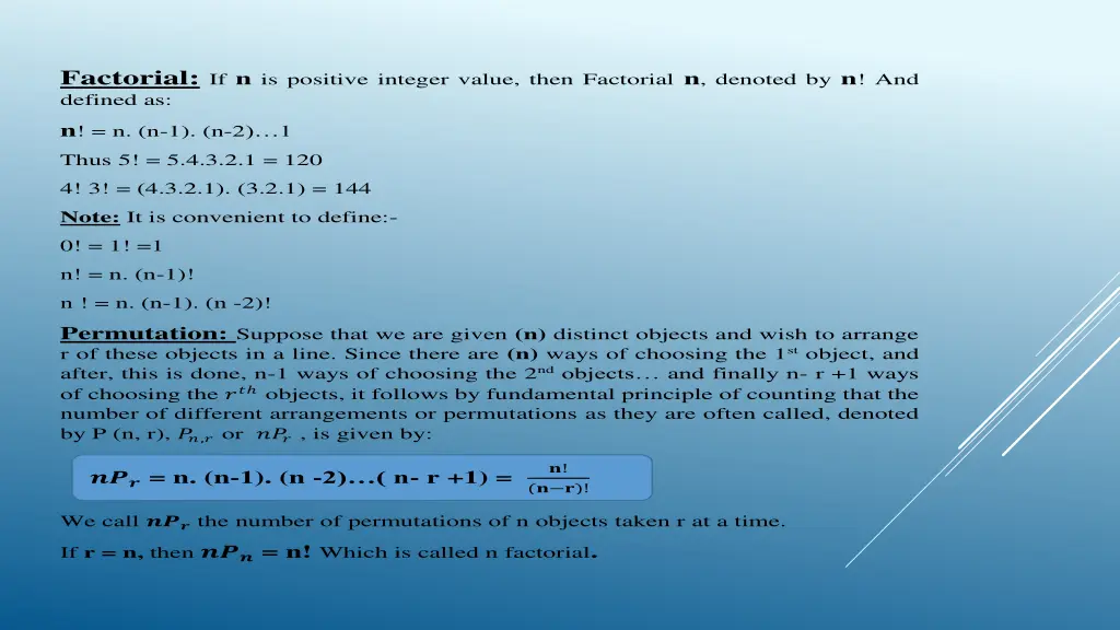 factorial if n is positive integer value then
