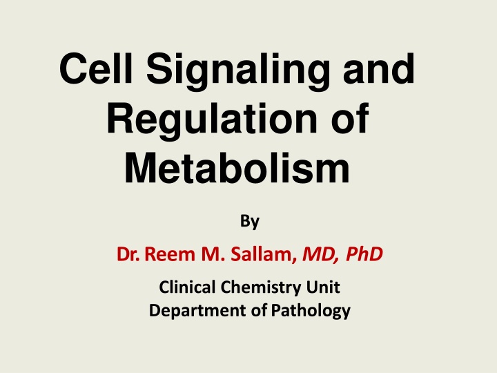 cell signaling and regulation of metabolism