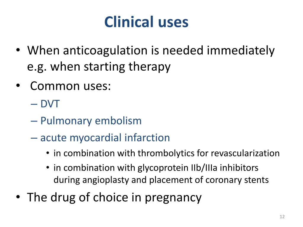 clinical uses