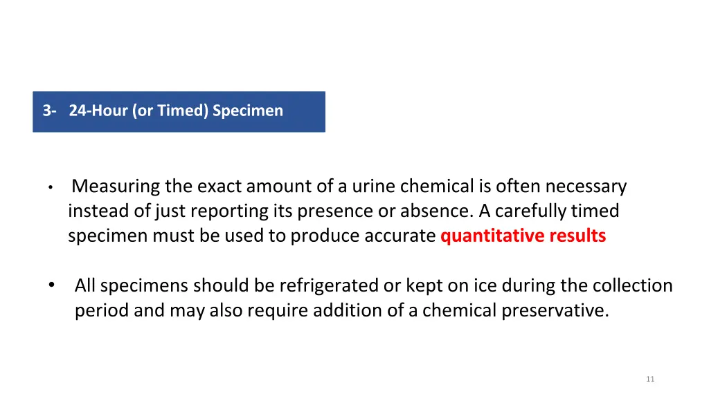3 24 hour or timed specimen