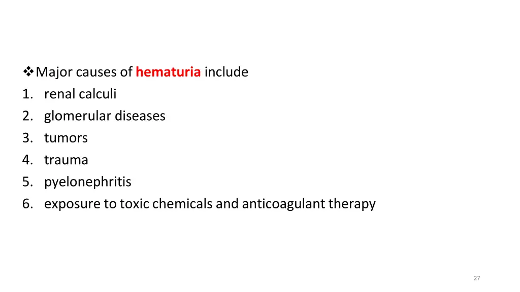 major causes of hematuria include 1 renal calculi
