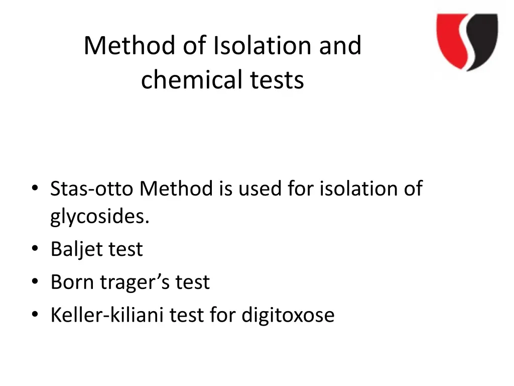 method of isolation and chemical tests
