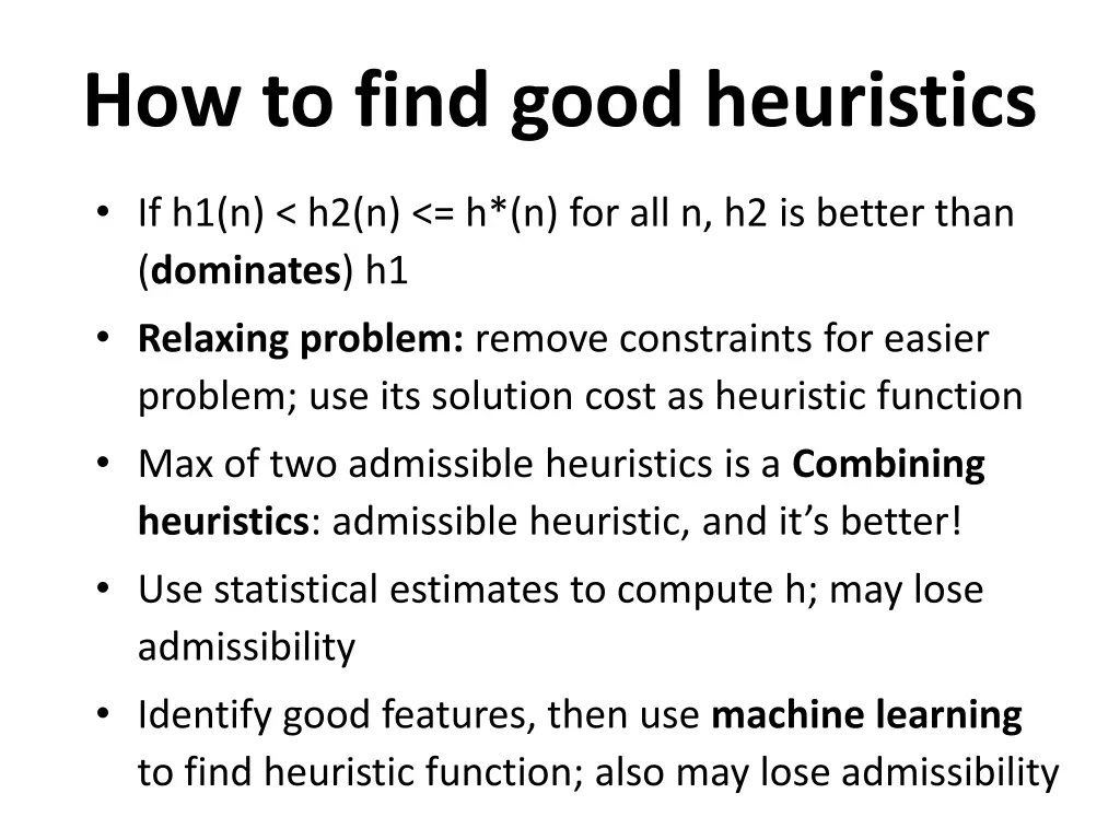 how to find good heuristics