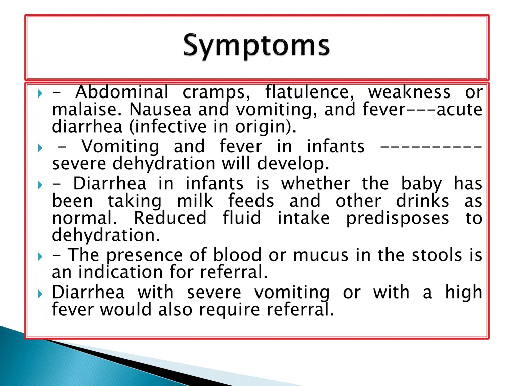 abdominal cramps flatulence weakness or malaise