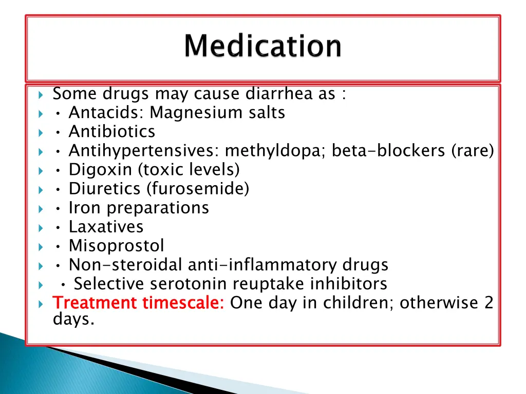 some drugs may cause diarrhea as antacids