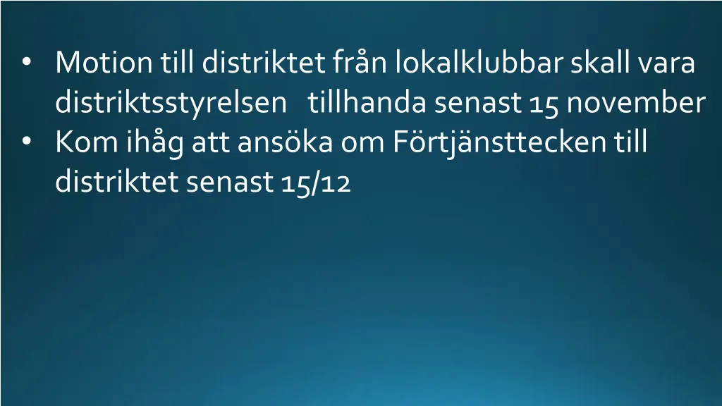 motion till distriktet fr n lokalklubbar skall