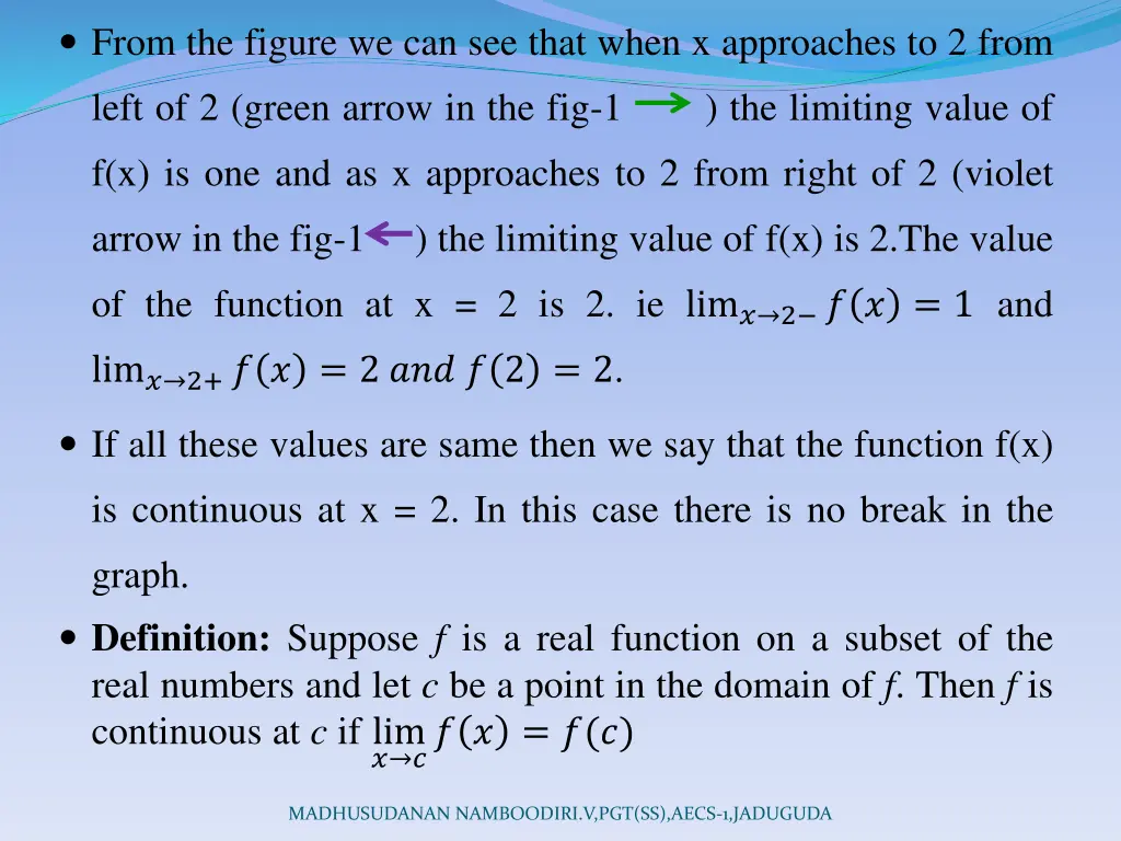from the figure we can see that when x approaches