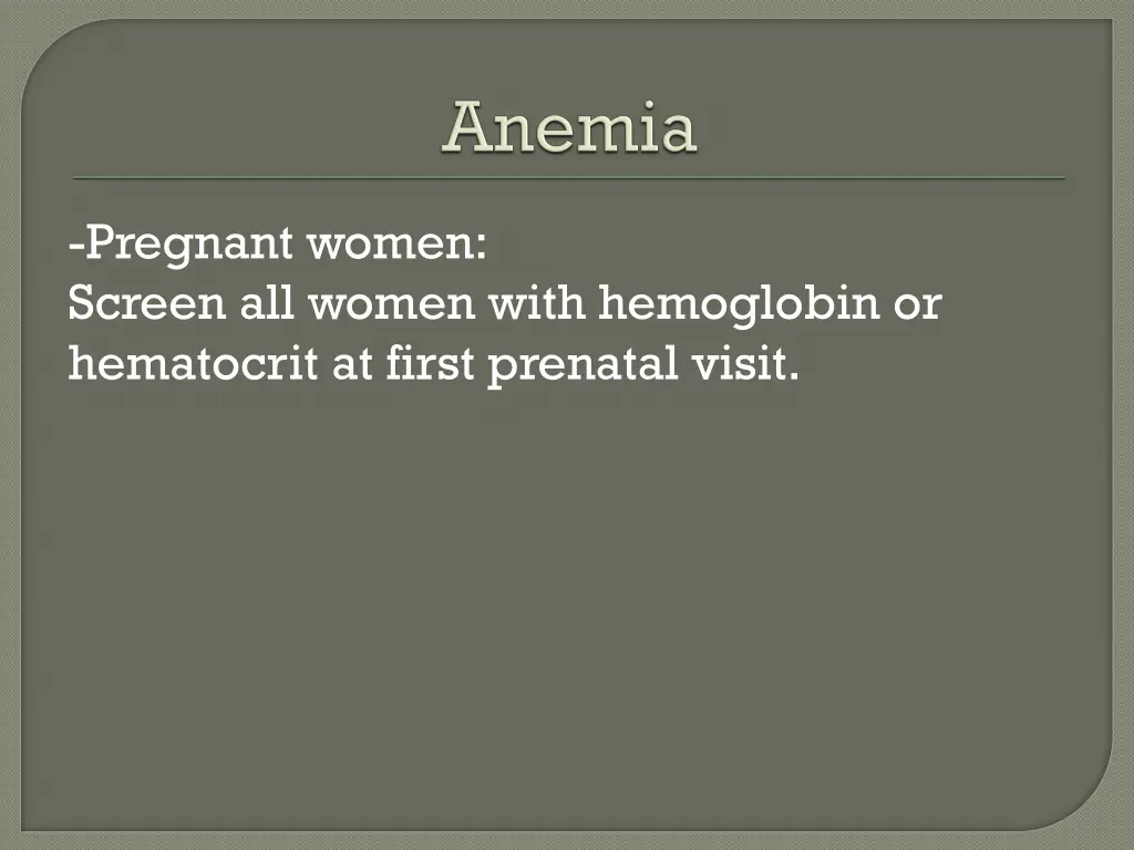 pregnant women screen all women with hemoglobin