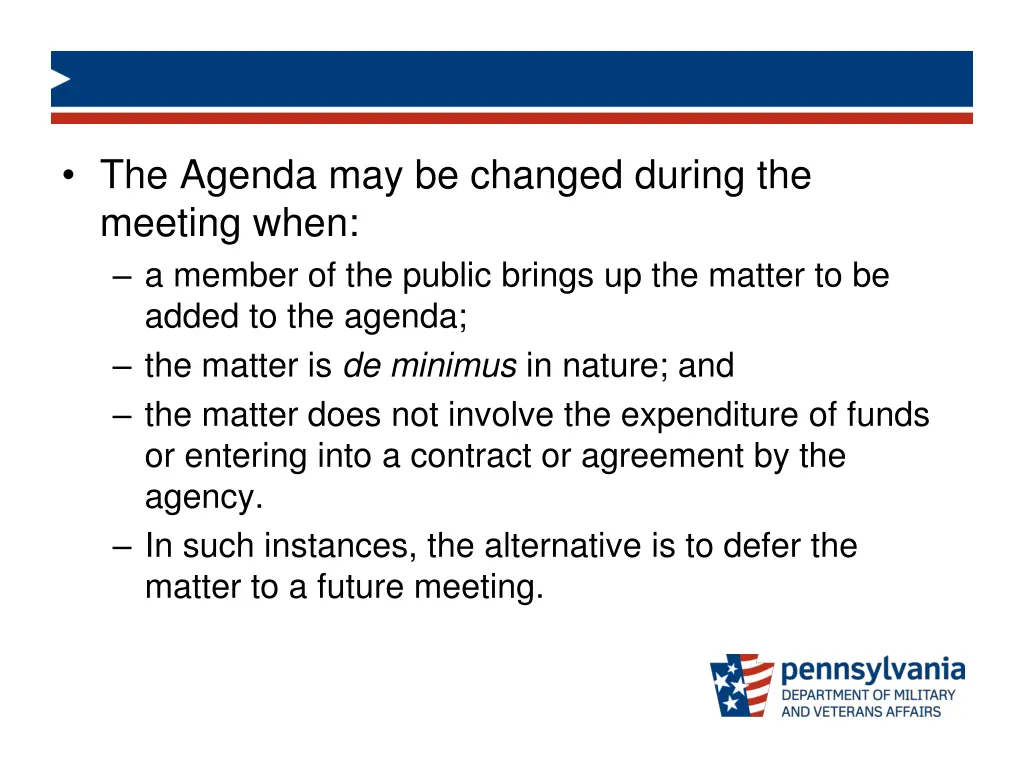 the agenda may be changed during the meeting when