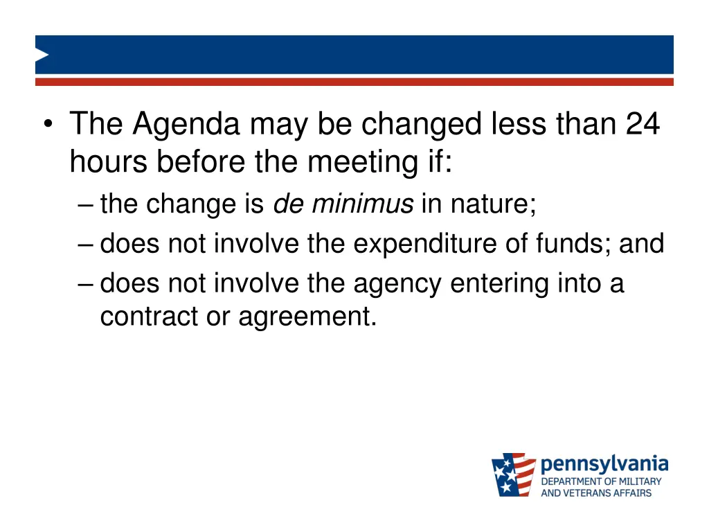 the agenda may be changed less than 24 hours