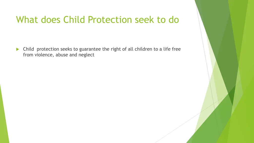 what does child protection seek to do