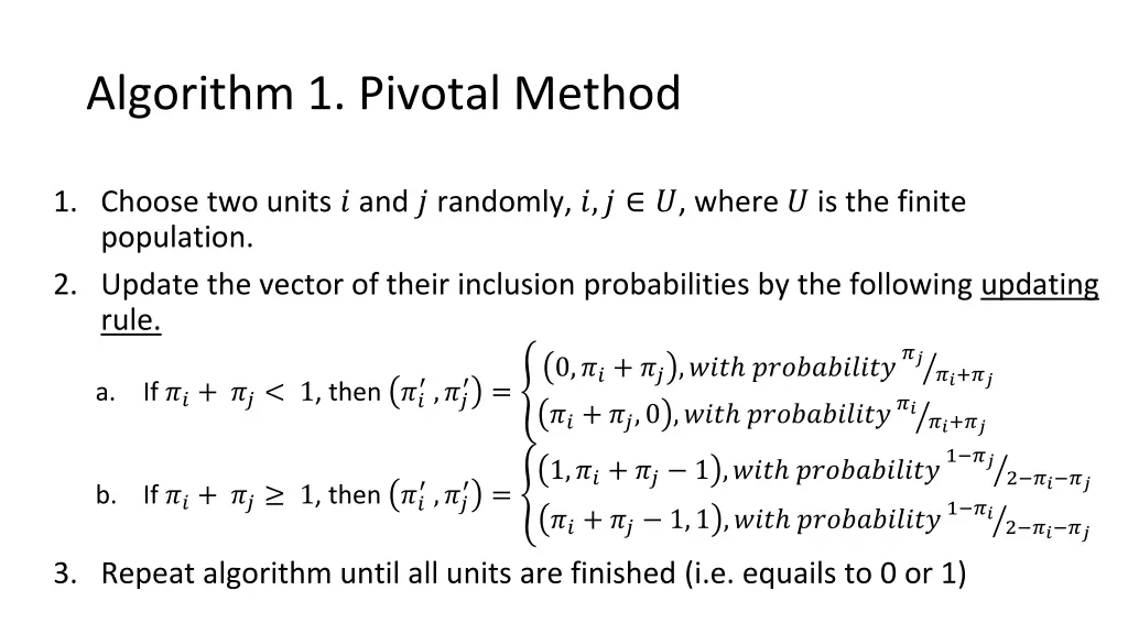 algorithm 1 pivotal method