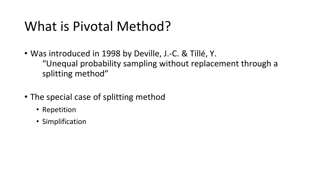 what is pivotal method