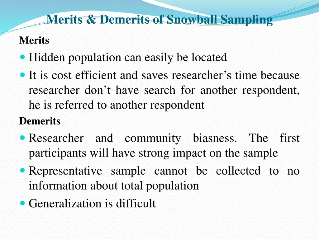 merits demerits of snowball sampling
