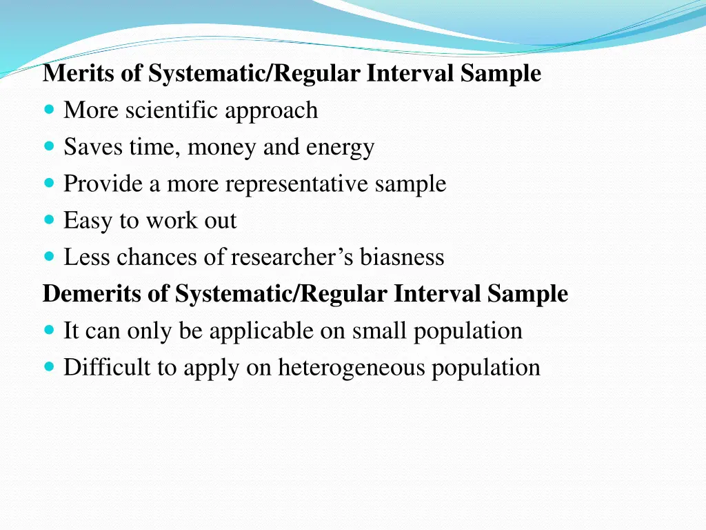 merits of systematic regular interval sample more