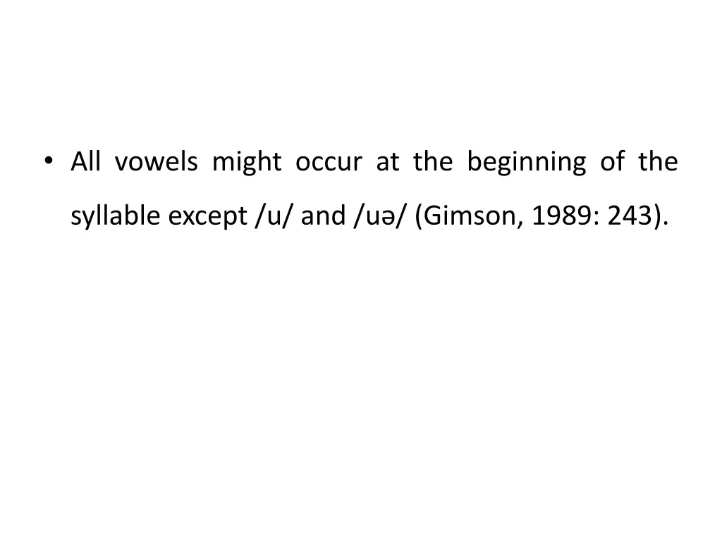 all vowels might occur at the beginning of the