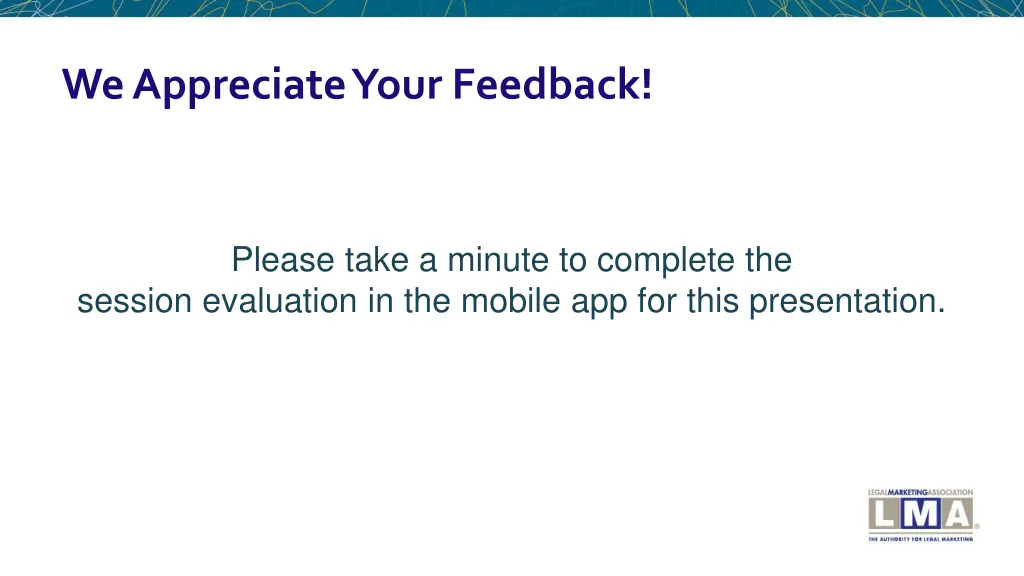 we appreciate your feedback