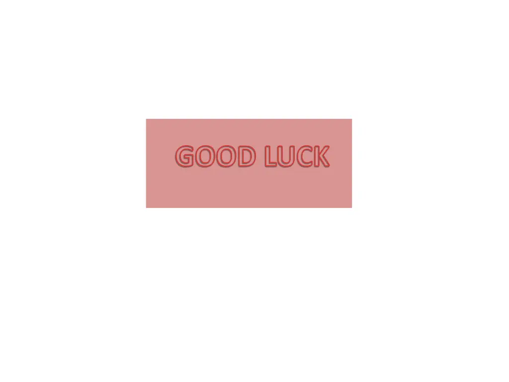 good luck
