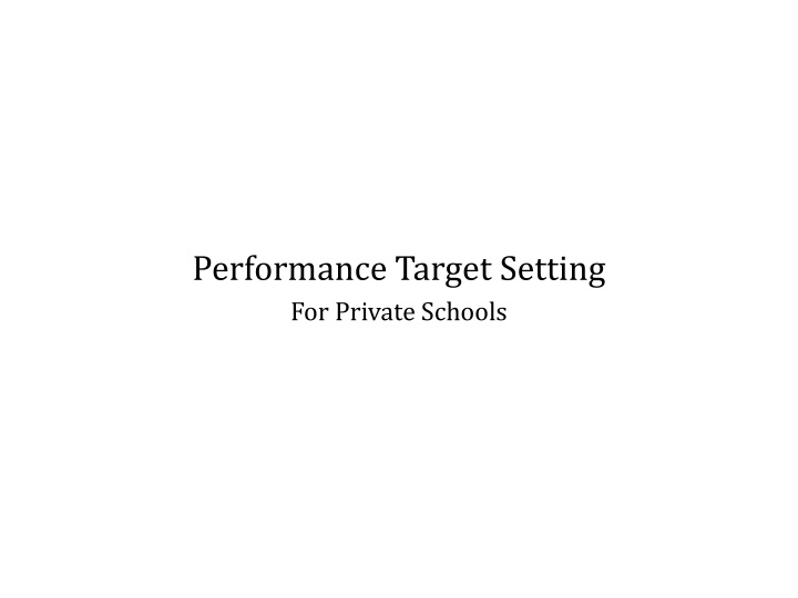 performance target setting for private schools