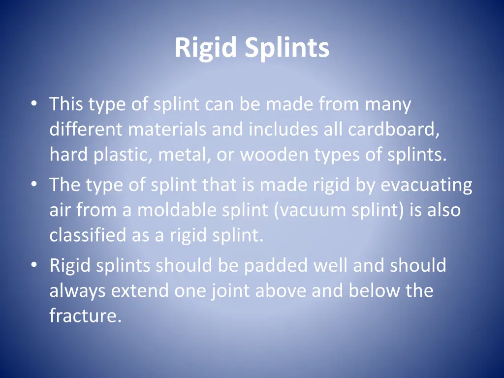 rigid splints