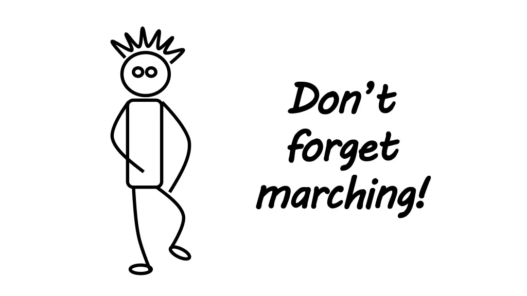 don t forget marching 2