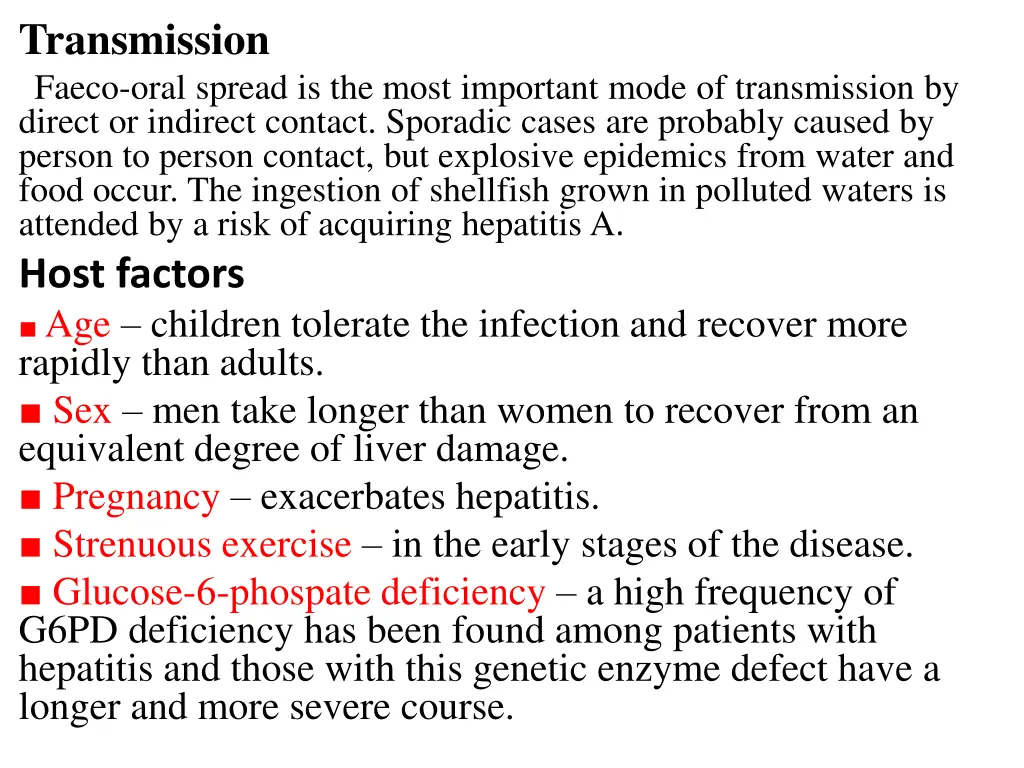 transmission faeco oral spread is the most